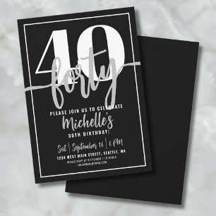 Invitation Fête d'anniversaire des 40 ans écriture moderne si