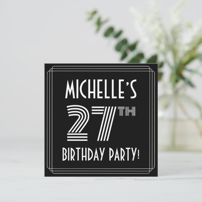 Invitation Fête du 27e anniversaire : Art Déco Style avec Nom (Debout devant)