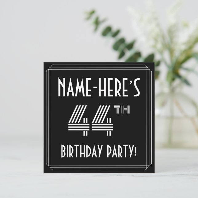 Invitation Fête du 44e anniversaire : Style Art Déco avec nom (Debout devant)