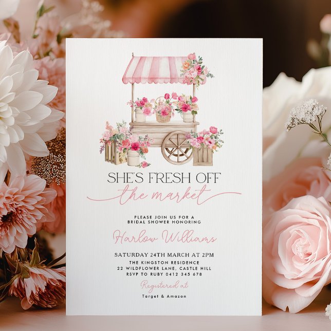 Invitation Frais du marché Fleur Marché Enterrement de vie de (She's fresh off the market. Bridal Shower invitation with pink flower cart and pink flowers. )