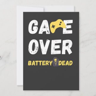 Invitation Funny Game Over Battery Dead Art