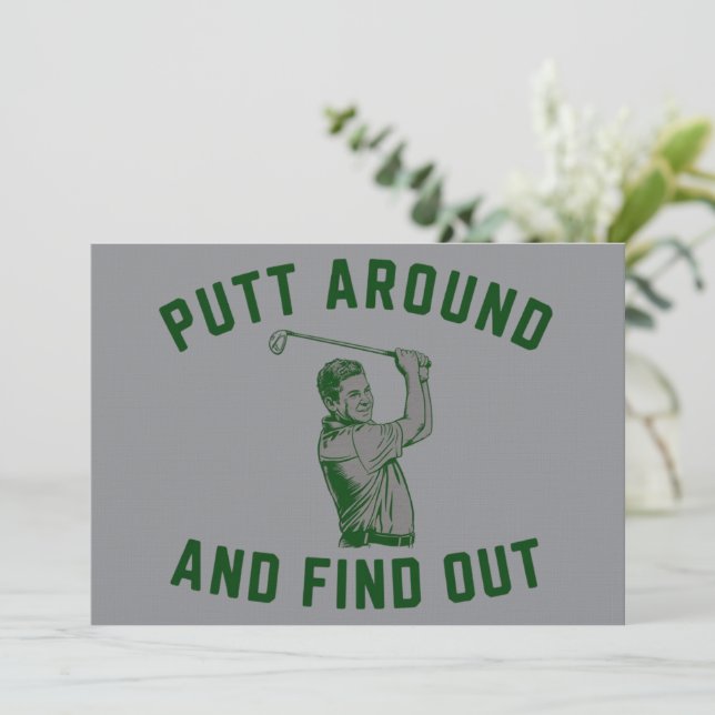Invitation Funny Putt Around and Find Out Sarcastic Golfing F (Debout devant)