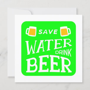 Invitation funny st patricks save water drink beer