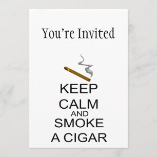Invitation Gardez le calme et fumez un cigare
