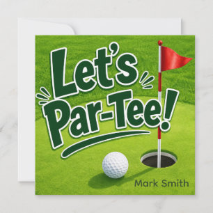 Invitation Golf Faisons la Fête sur le Vert de Putting Par-Te