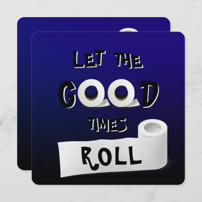 Invitation Good Times, papier toilette (Devant / Derrière)