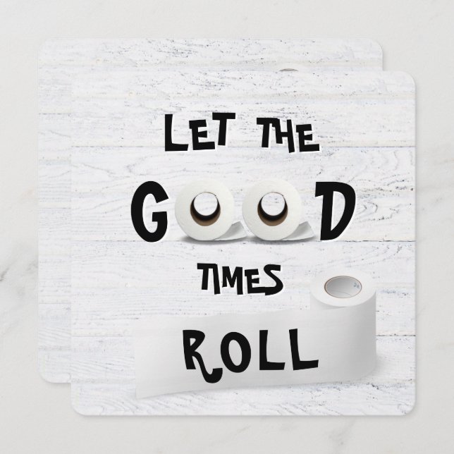 Invitation Good Times, papier toilette (Devant / Derrière)