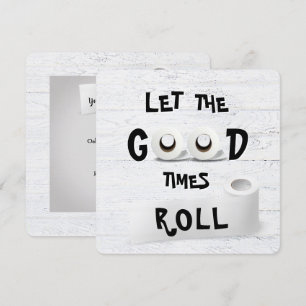 Invitation Good Times, papier toilette