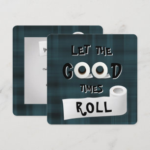 Invitation Good Times Roll papier toilette