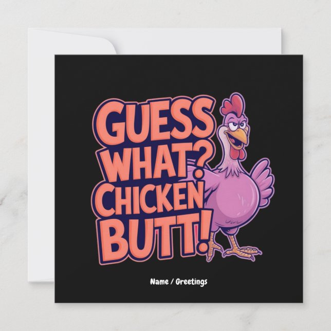 Invitation Guess What? Chicken Butt! Funny Design  (Devant)