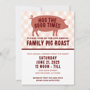 Invitation Hog the Good Times Pig Roast