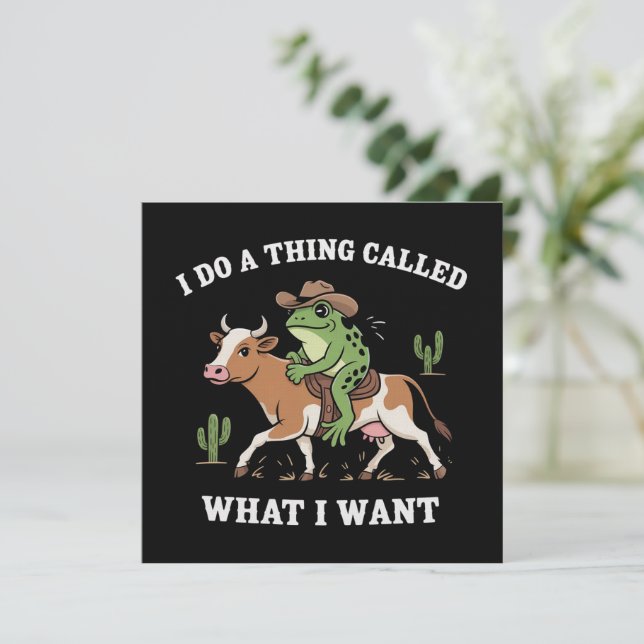 Invitation I Do A Thing Called What I Want Funny Frog Lover  (Debout devant)