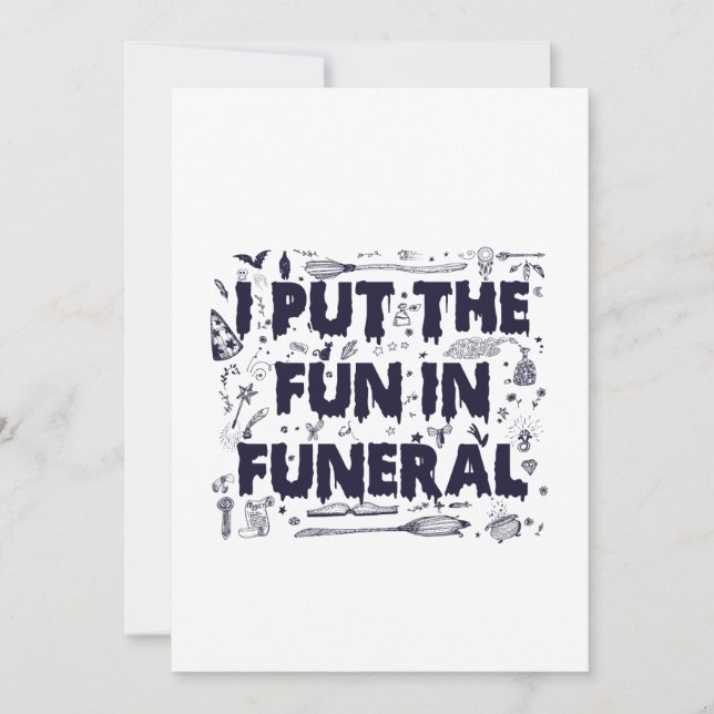 Invitation I Put Fun in Funeral Funny Éffrayant Halloween Wi (Devant)