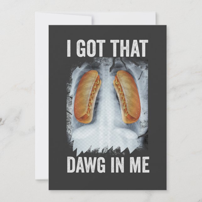 Invitation J'Ai Compris Que Dawg In Me Drôle Xray Hotdog 4 ju (Devant)