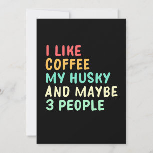 Invitation J'aime le café et mon Husky