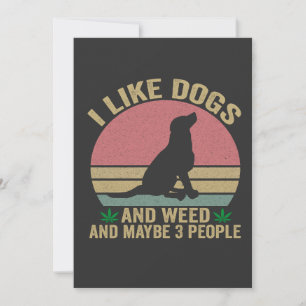 Invitation J'aime les chiens et les mauvaises herbes et peut-