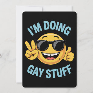 Invitation Je fais Gay Stuff Mème Drôle LGBTQ Pride