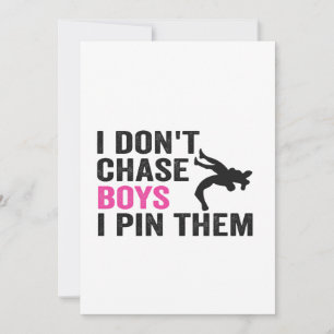 Invitation Je ne pourchasse pas les garçons que je les pince 