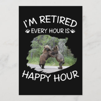 Invitation Je suis à la retraite toutes les heures est l'heur