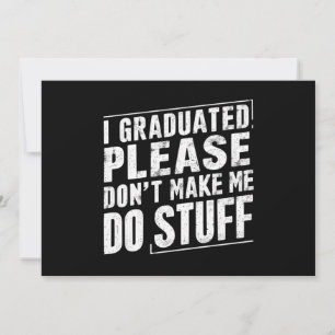 Invitation Je suis diplômé, s'il vous plaît ne me faites pas 