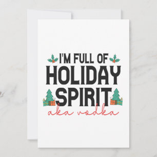 Invitation Je suis plein d'esprit de vacances drôle de Noël B