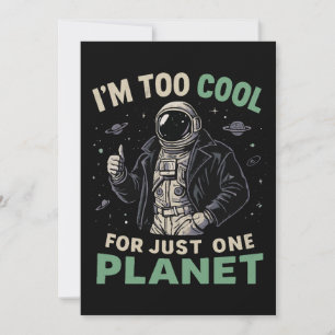 Invitation Je suis trop cool pour une seule planète