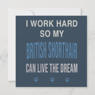 Invitation Je Travaille Dur Pour Mon British Shorthair