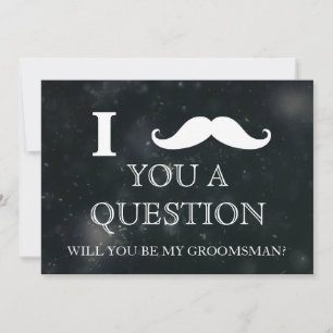Invitation Je vous pose une question : êtes-vous mon Groomsma