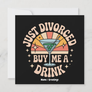 Invitation Juste Divorcé Achetez-Moi Un Verre Drôle Divorce P