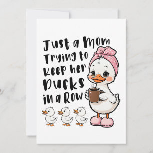 Invitation Juste une maman essayant de garder ses canards en 