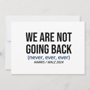 Invitation Kamala Harris Nous Ne Reviendrons Pas, Vote Harris