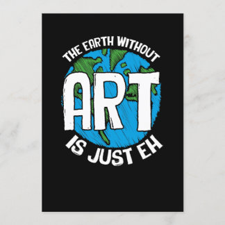 Invitation La Terre Sans Art Est Juste Hein