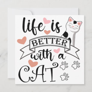 Invitation Life is Better With a Cat quote slogan