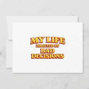Invitation Ma vie réalisée par des mauvaises décisions Concep