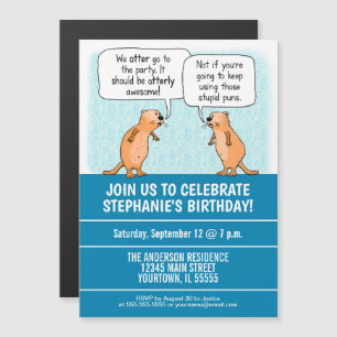 Invitation Magnétique Belle et drôle Puns Otter Anniversaire