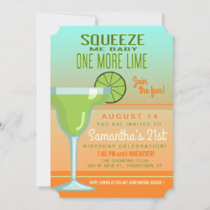 Invitation Margarita   Squeeze Me Baby One More Lime