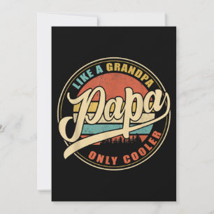 Invitation Mens PAPA like a Grandpa ONLY COOLER Funny Papa Pa