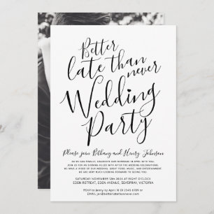 Invitation Mieux vaut tard que jamais la fête de mariage mono