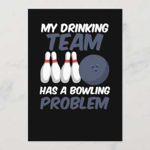 Invitation Mon Équipe Boire A Un Problème De Bowling