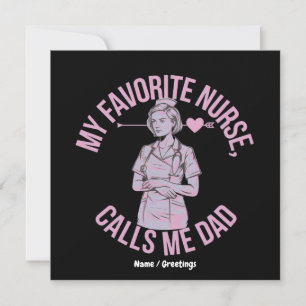 Invitation Mon infirmière préférée m'appelle papa drôle infir
