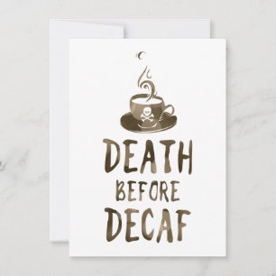 Invitation mort avant café décaf