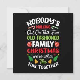 Invitation Nobody's Walking out On This Fun Old Family Christ