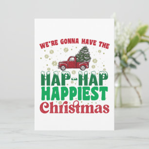 Invitation Nous allons avoir le plus heureux Noël Hap Hap