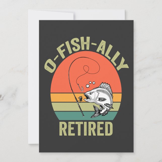 Invitation O-Fish-Ally à la retraite Drôle de retraite Pêche  (Devant)
