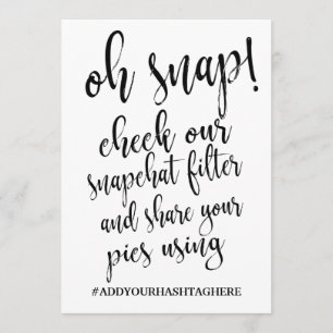 Invitation Oh Snap Hashtag abordable 5x7 Sign