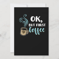 Ok Mais D'abord Café Drôle De Boissons Caféinées C