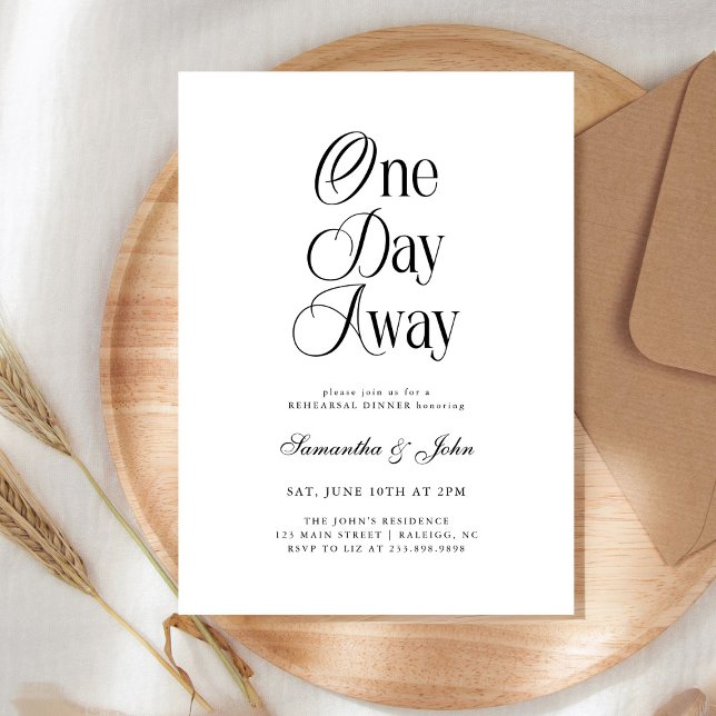 Invitation One Day Away Modern Chic Wedding Rehearsal Dinner (Créateur téléchargé)