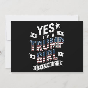 Invitation Oui, je suis une fille de Trump Pas d'excuses pour