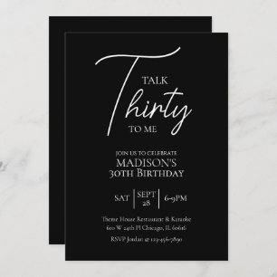 Invitation Parlez trente à moi 30e anniversaire noir et blanc