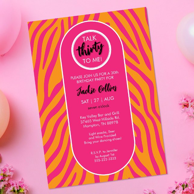 Invitation Parlez Trente pour moi Zebra Stripe 30e fête d'ann (Talk thirty to me 30th birthday party invitation with pink and orange zebra stripes front)
